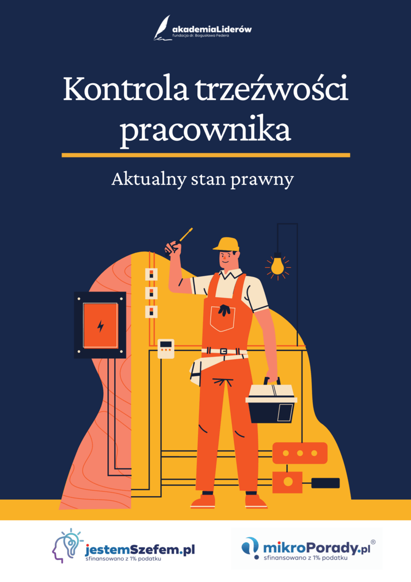 Kiedy i w jaki sposób pracodawca może kontrolować trzeźwość pracownika