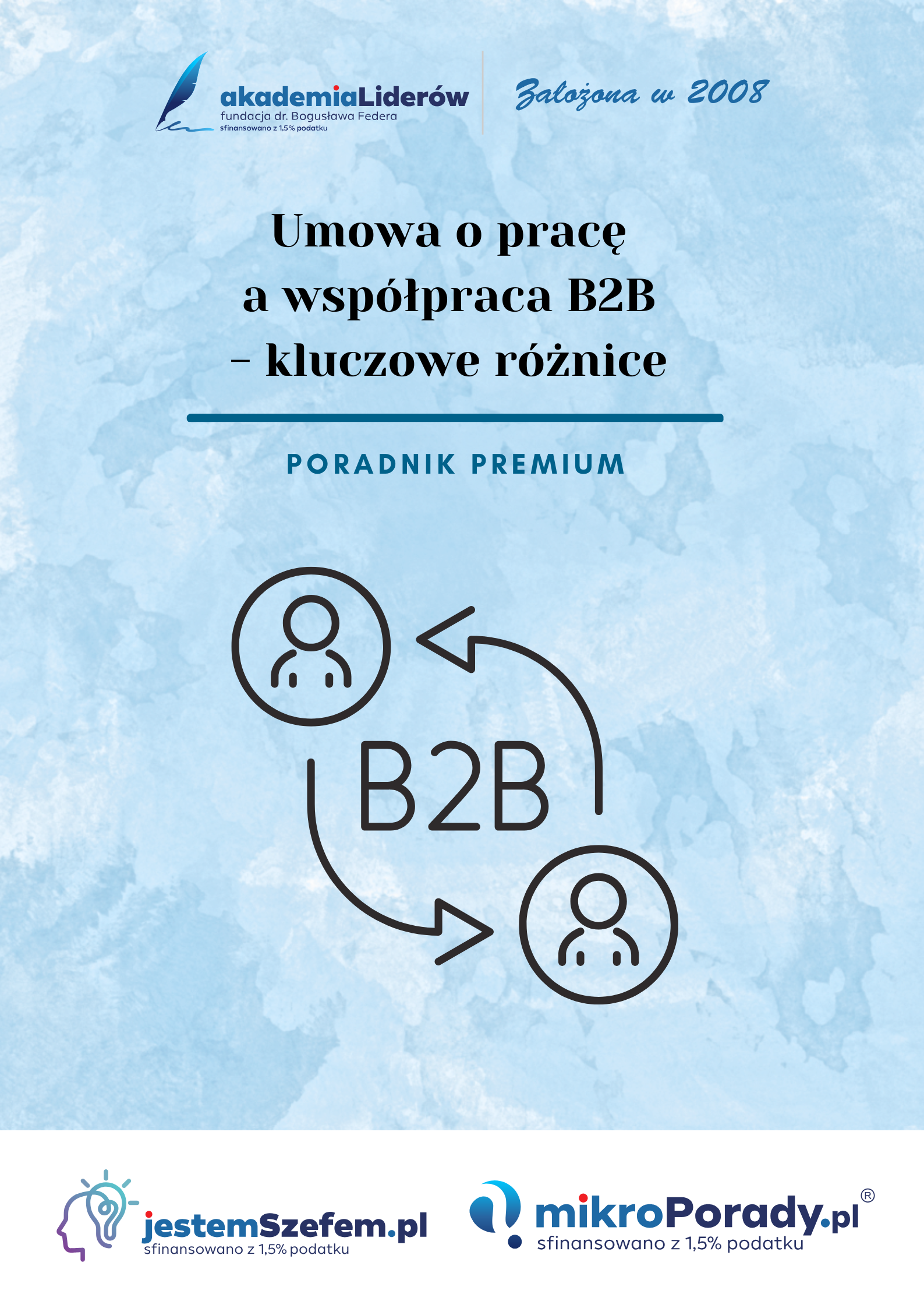 Umowa o pracę a współpraca B2B - kluczowe różnice
